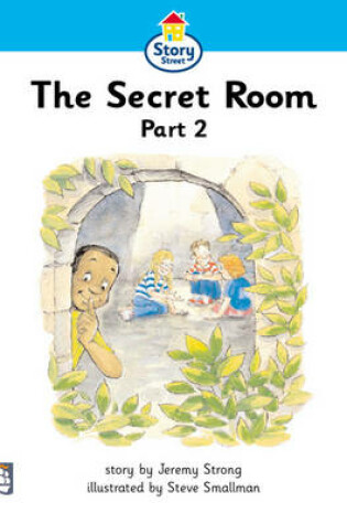 Cover of Secret room Part 2, The Story street Beginner Stage Step 2 Storybook 15