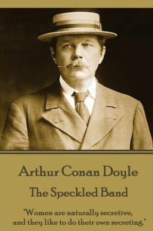 Cover of Arthur Conan Doyle - The Speckled Band