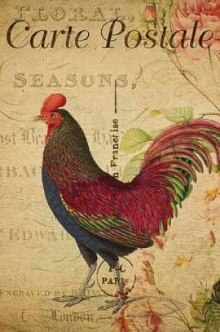 Cover of Carte Postale - Rooster - Paris - Journal - 6 X 9 150 Lined Pages