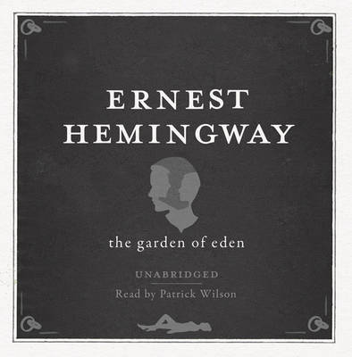 Book cover for The Garden of Eden UNABRIDGED Audio CD