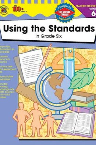 Cover of Using the Standards in Grade Six