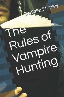 Book cover for The Rules of Vampire Hunting