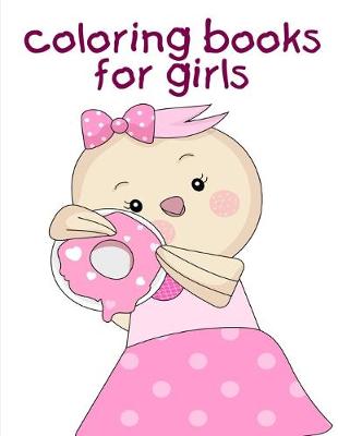 Book cover for Coloring Books For Girls