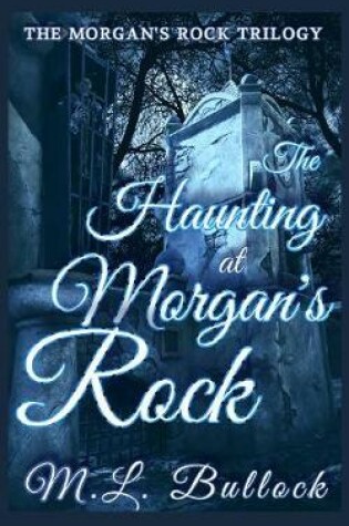 Cover of The Haunting at Morgan's Rock