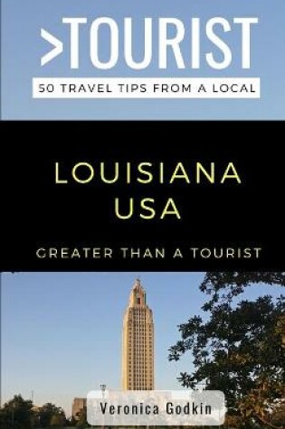 Cover of Greater Than a Tourist- Louisiana USA