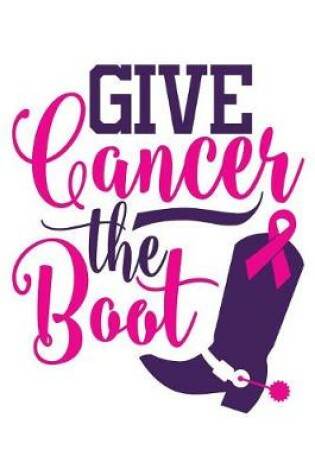 Cover of Give Cancer the Boot