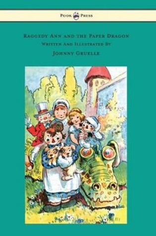 Cover of Raggedy Ann and the Paper Dragon - Illustrated by Johnny Gruelle