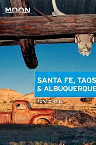 Cover of Moon Santa Fe, Taos & Albuquerque (Fourth Edition)