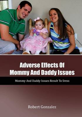 Book cover for Adverse Effects of Mommy and Daddy Issues