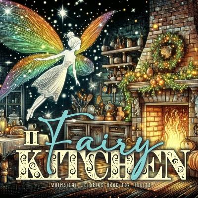 Cover of Fairy Kitchen Coloring Book for Adults 2