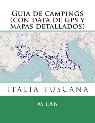 Book cover for Guia de campings en ITALIA TUSCANA (con data de gps y mapas detallados)