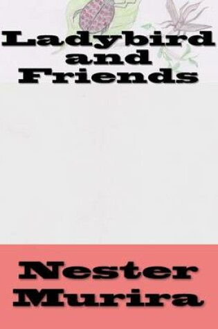 Cover of Ladybird and Friends
