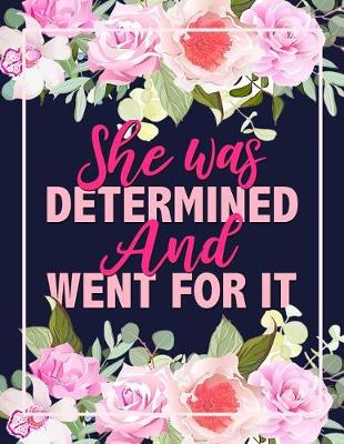 Book cover for She Was Determined And Went For It