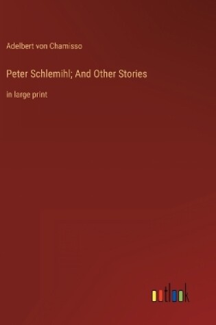 Cover of Peter Schlemihl; And Other Stories