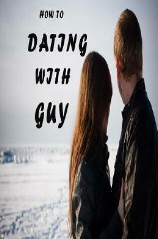 Cover of How to Dating with Guy