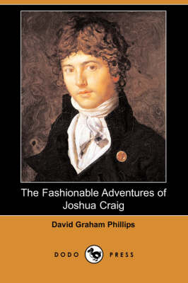 Book cover for The Fashionable Adventures of Joshua Craig (Dodo Press)