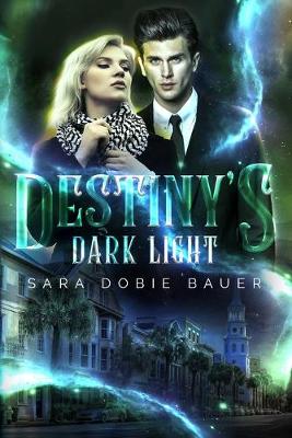 Book cover for Destiny's Dark Light