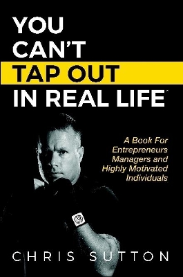 Book cover for You Can't Tap Out in Real Life