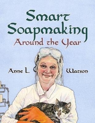 Book cover for Smart Soapmaking Around the Year