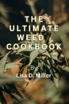 Book cover for The Ultimate cookbook for weed Gummies