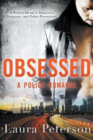 Cover of Obsessed - A Police Romance