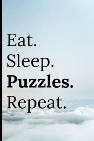 Cover of Eat Sleep Puzzles Repeat