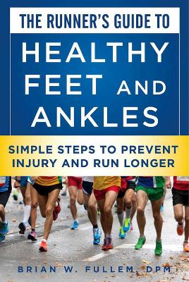 Book cover for The Runner's Guide to Healthy Feet and Ankles
