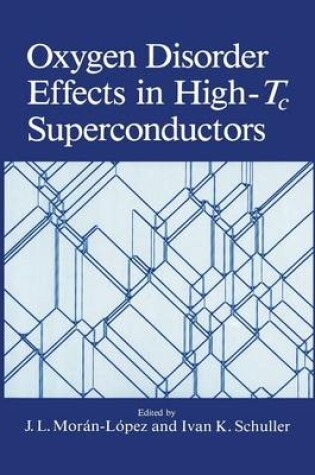 Cover of Oxygen Disorder Effects in High-Tc Superconductors