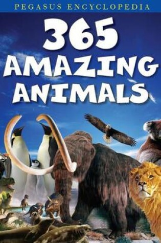 Cover of 365 Amazing Animals