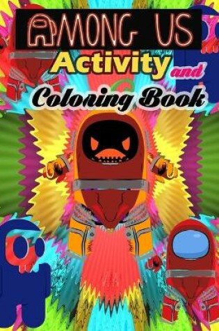 Cover of Among Us Activity and Coloring Book