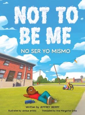 Book cover for Not to Be Me