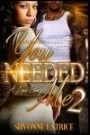 Book cover for You Needed Me 2