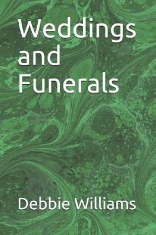 Cover of Weddings and Funerals