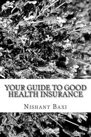 Cover of Your Guide to Good Health Insurance