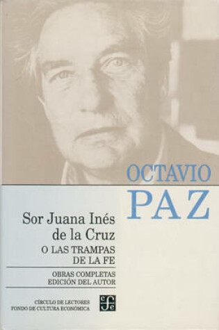 Cover of Sor Juana Inis de la Cruz O las Trampas de la Fe