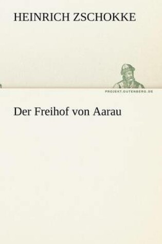 Cover of Der Freihof Von Aarau