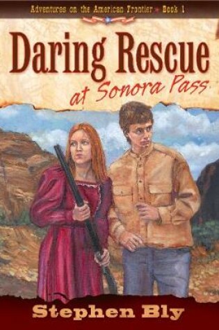 Cover of Daring Rescue at Sonora Pass