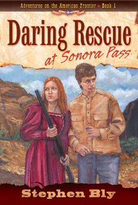 Cover of Daring Rescue at Sonora Pass