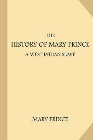 Cover of The History of Mary Prince, a West Indian Slave (Large Print)