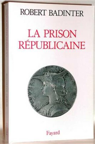 Cover of La Prison Republicaine