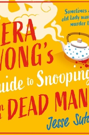 Cover of Vera Wong’s Guide to Snooping (on a Dead Man)