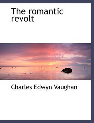 Book cover for The Romantic Revolt