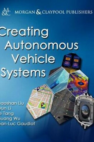 Cover of Creating Autonomous Vehicle Systems