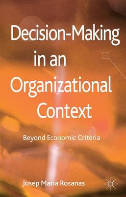 Book cover for Decision-Making in an Organizational Context: Beyond Economic Criteria