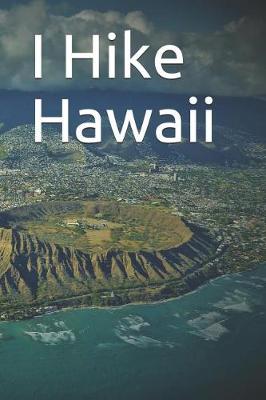 Book cover for I Hike Hawaii