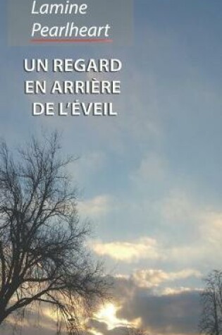 Cover of Un regard en arriere de l'eveil