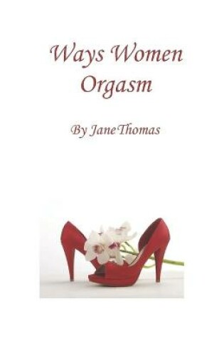 Cover of Ways Women Orgasm