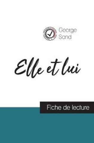 Cover of Elle et lui de George Sand (fiche de lecture et analyse complete de l'oeuvre)