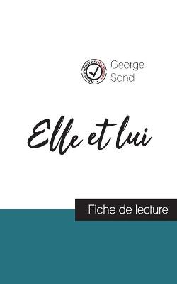 Book cover for Elle et lui de George Sand (fiche de lecture et analyse complete de l'oeuvre)