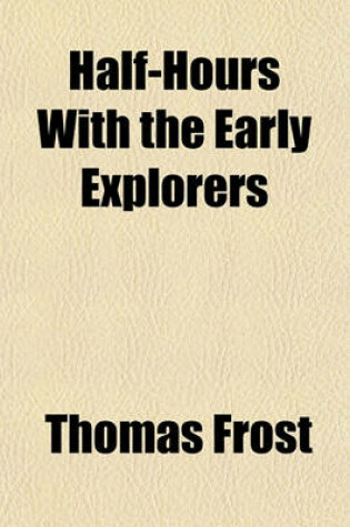 Cover of Half-Hours with the Early Explorers